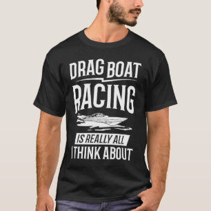 Drag Boat Racing RC Model Boating Driver  4 T-Shirt