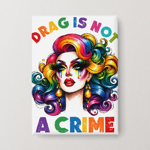 Drag Is Not A Crime