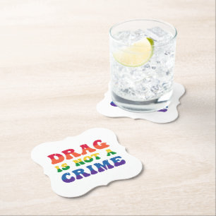 Drag Is Not A Crime Coasters