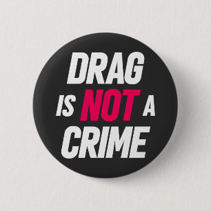 Drag N'Est Pas Un Crime. Badge