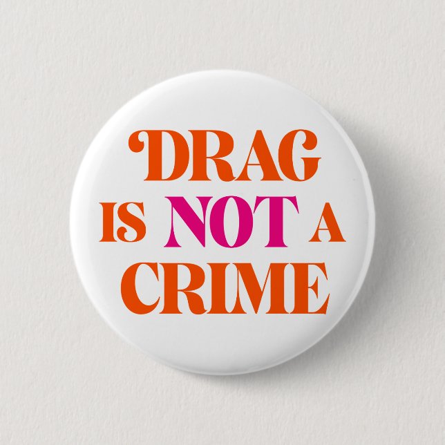 Drag N'Est Pas Un Crime. Badge (Devant)