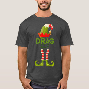 Drag Queen Elf Matching Family Christmas Holiday T-Shirt