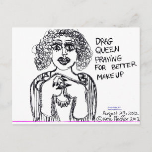 Drag Queen Looking For Better Makeup Postcard