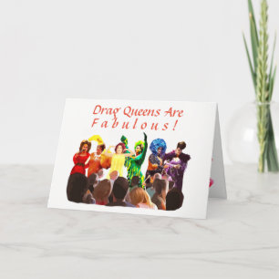 Drag Queens are Fabulous! Card