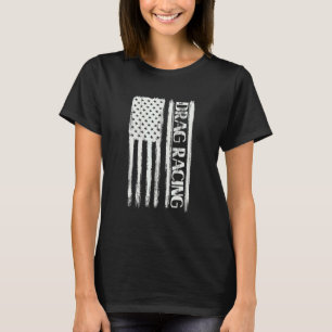 Drag Racing American Flag Drag Racer Race Car T-Shirt