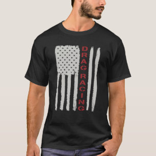 Drag Racing American Patriotic Drag Racer T-Shirt
