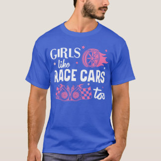 Drag Racing Race Girl Girls Like Race s Too 1 T-Shirt