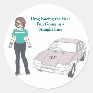 Drag Racing the Best Fun Going in a Straight Line Classic Round Sticker
