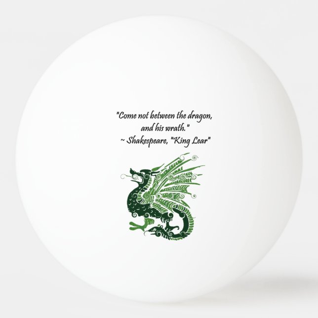 Dragon and His Wrath Shakespeare King Lear Cartoon Ping Pong Ball (Front)