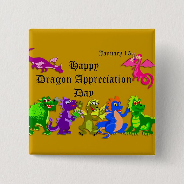 Dragon Appreciation Day January 16 2 Inch Square Button (Front)