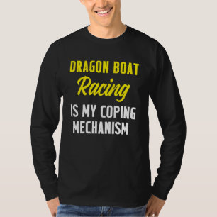 Dragon Boat Racing Boating Race Racer 4 T-Shirt