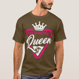 Dragon Boat Racing Queen T-Shirt