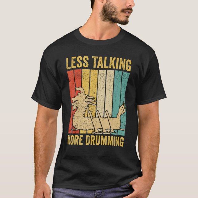 Dragon Boat Racing Race Drummer Less Talking More  T-Shirt (Front)