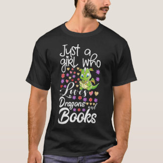 Dragon Book Lover Just Girl Loves Dragons Funny Bo T-Shirt