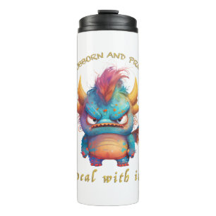 Dragon Stubborn Deal With It Cute Adorable Funny Thermal Tumbler