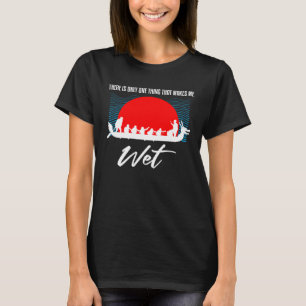 Dragonboating Theme for Dragon Boat Paddling  3 T-Shirt