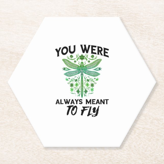 Dragonflies Nature Insect Always Meant To Fly Drag Paper Coaster (Front)