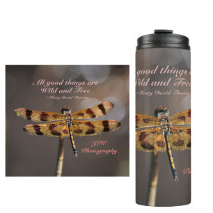 Dragonfly All Good Things Wild and Free Thoreau Thermal Tumbler