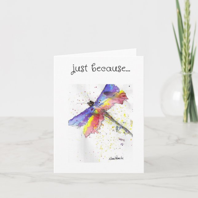 Dragonfly Art, Just Because Card (Front)