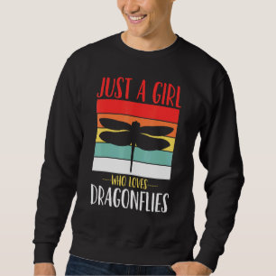 Dragonfly Just A Girl Who Loves Dragonflies Retro Sweatshirt