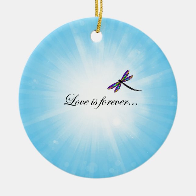 Dragonfly  "LOVE is Forever" Ceramic Ornament (Front)