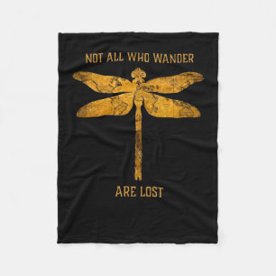 Dragonfly Lover Not All Who Wander Are Lost Fleece Blanket