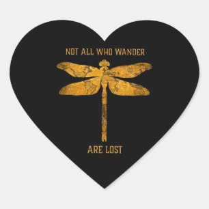Dragonfly Lover  Not All Who Wander Are Lost Heart Sticker