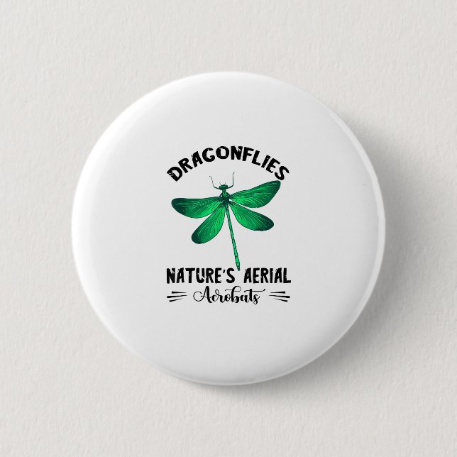 Dragonfly Nature Insect Nature's Aerial Acrobat Dr 2 Inch Round Button (Front)
