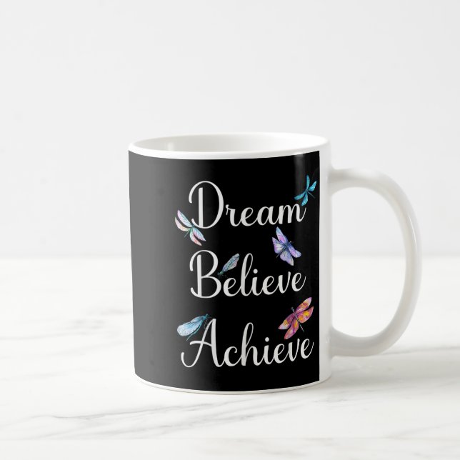 Dragonfly Quote Dream Believe Achieve Motivational Coffee Mug (Right)