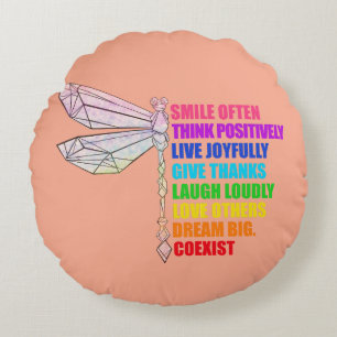 Dragonfly Smile Often Think Positively Quote Round Pillow
