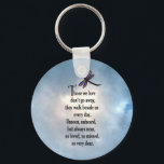 Dragonfly "So Loved" Poem Keychain<br><div class="desc">"Those we love don't go away, they walk beside us every day. Unseen, unheard, but always near, so loved, so missed, so very dear." Losing a loved one is never easy. Many BELIEVE that our loved ones will send us signs to let us know they are still with us in...</div>