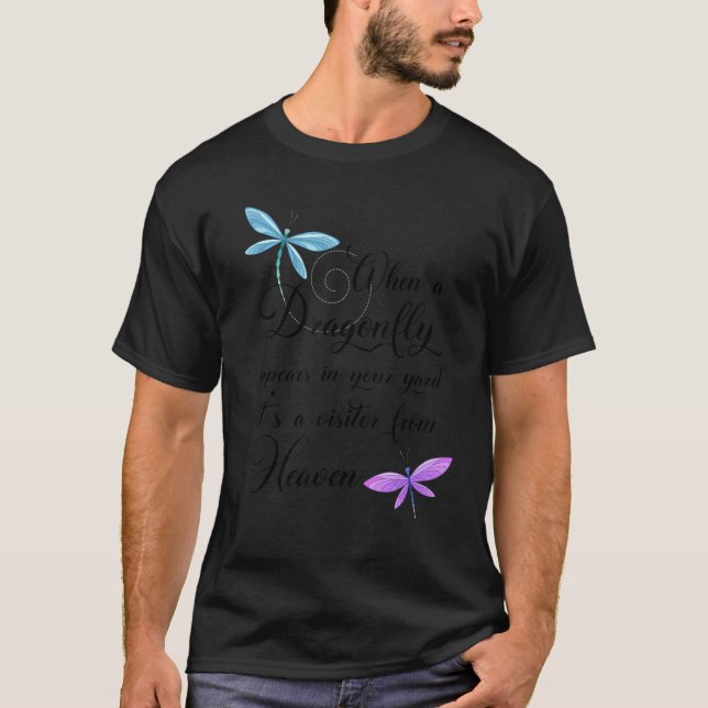 Dragonfly Visitor From Heaven Quote Dragonflies T-Shirt (Front)