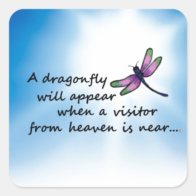 Dragonfly, Visitor from Heaven Square Sticker (Front)