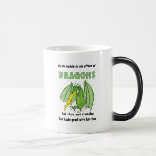 Dragons Do Not Meddle in Their Affairs Magic Mug