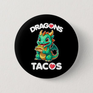 Dragons Love Tacos Cute Cinco De Mayo Mexican Food 2 Inch Round Button