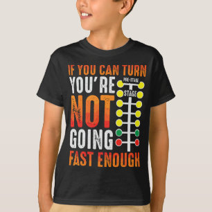 Dragster Saying Race car Driver Skill Drag Racing T-Shirt