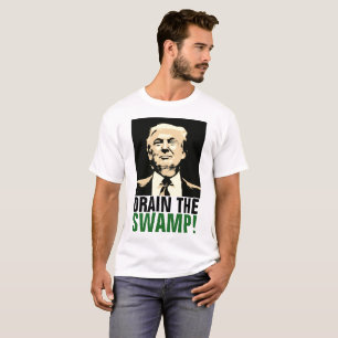 DRAIN THE SWAMP Donald Trump T-shirts