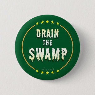 DRAIN THE SWAMP! End Corrupt Corporate lobbyists!! 2 Inch Round Button