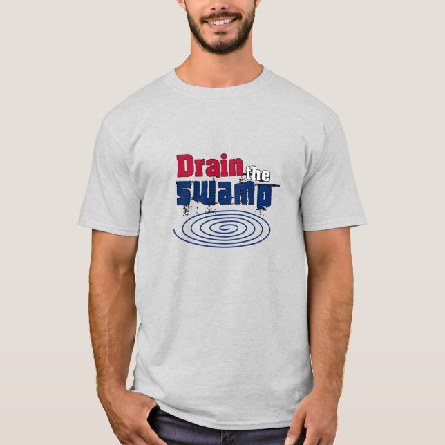 Drain the Swamp T-Shirt (Front)
