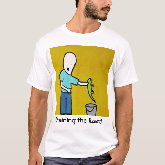 DRAINING THE LIZARD T-Shirt (Front)