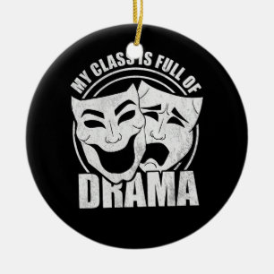 Drama Broadway Teacher Theater Actors Actress Thea Ceramic Ornament