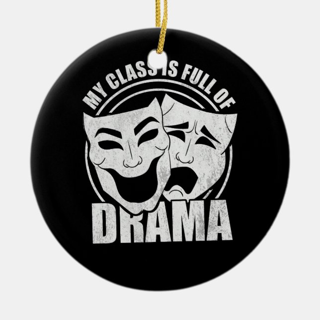 Drama Broadway Teacher Theatre Actors Actress Thea Ceramic Ornament (Front)