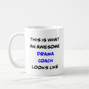 drama coach, awesome coffee mug