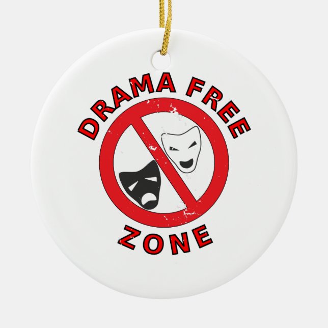 Drama Free Zone Ceramic Ornament (Front)