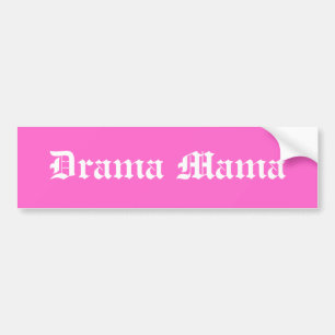 Drama Mama Bumper Sticker