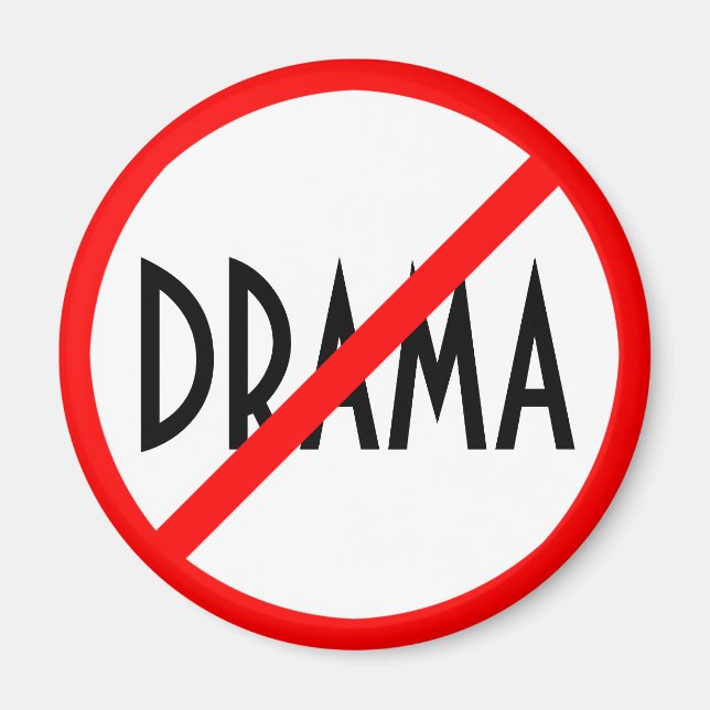 Drama Prohibited Sign Magnet (Front)
