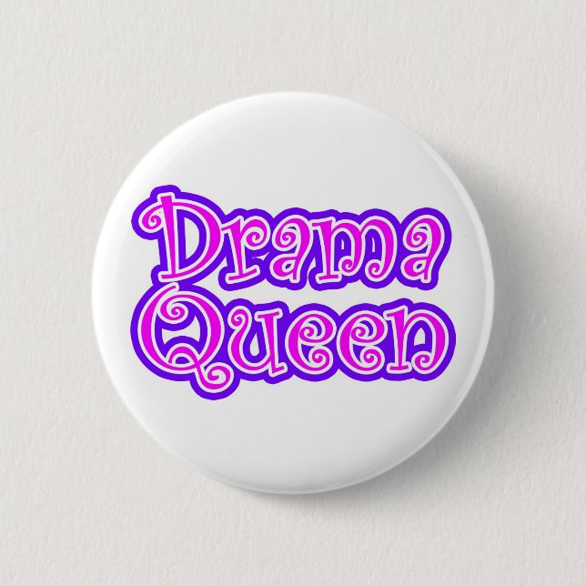 Drama Queen 2 Inch Round Button (Front)