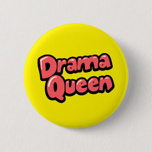Drama Queen 2 Inch Round Button