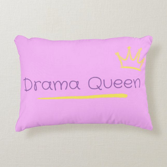 Drama Queen Accent Pillow (Front)