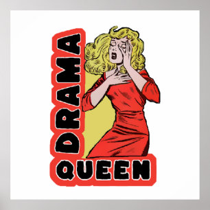 Drama Queen because everything excites me too much Poster